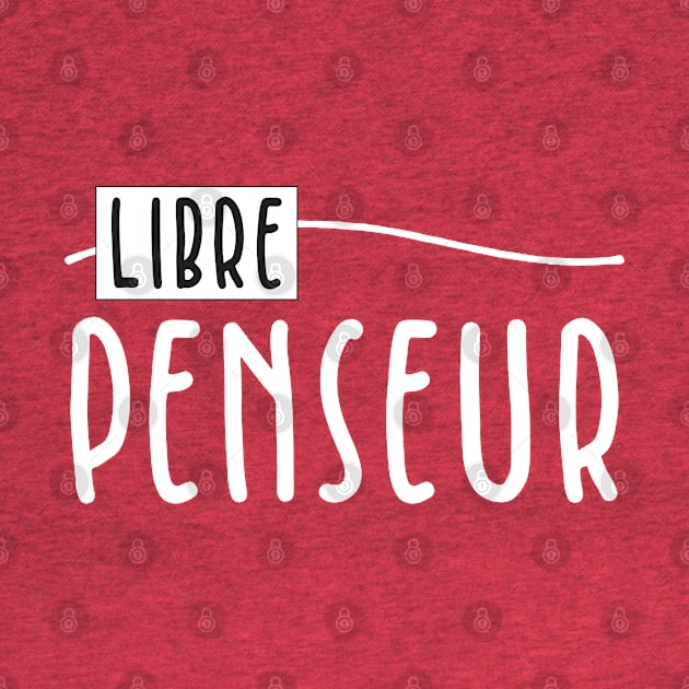 Libre Penseur by BlueZenStudio